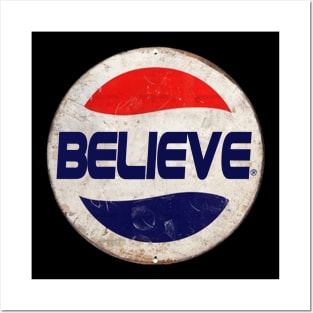 Believe or Pepsi Posters and Art